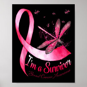 I'm A Survivor Dragonfly Breast Cancer Awareness Poster