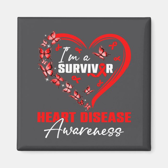 I'm A Survivor Heart Disease Awareness Red Butterf Magnet (Front)