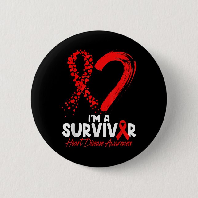 Im A Survivor Heart Disease Awareness Red Ribbon M 6 Cm Round Badge (Front)