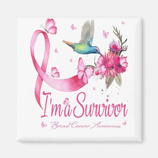 I'm A Survivor Hummingbird Ribbon Breast Cancer Magnet (Front)