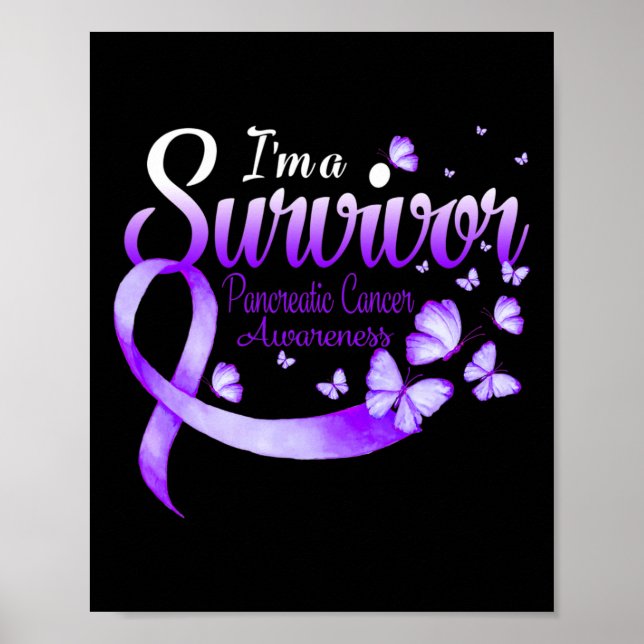 I'm A Survivor Pancreatic Cancer Awareness Butterf Poster (Front)