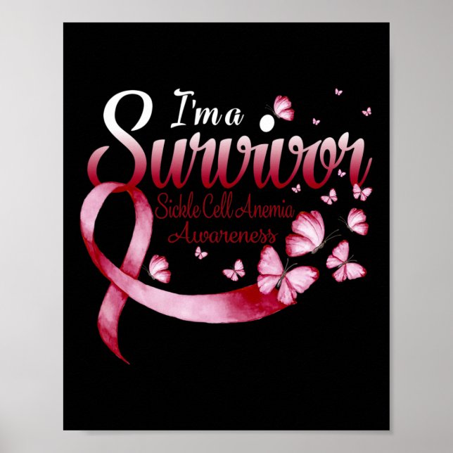 I'm A Survivor Sickle Cell Anaemia Awareness Butte Poster (Front)