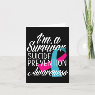 I'm A Survivor Suicide Awareness Card
