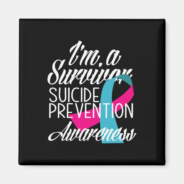 I'm A Survivor Suicide Awareness  Magnet (Front)