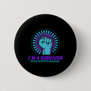 I'm A Survivor Suicide Prevention Awareness 6 Cm Round Badge