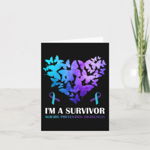 I'm A Survivor Suicide Prevention Awareness Butter Card
