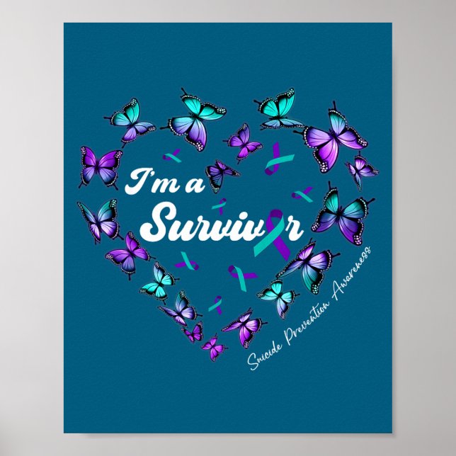 I'm A Survivor Suicide Prevention Awareness Butter Poster (Front)