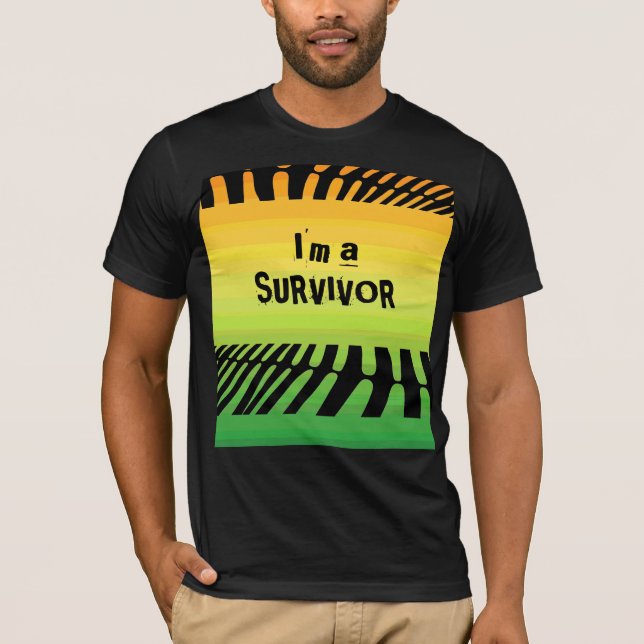 I'm A Survivor T-Shirt (Front)