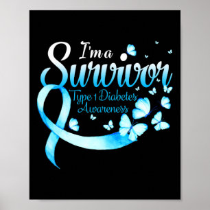 I'm A Survivor Type 1 Diabetes Awareness Butterfly Poster