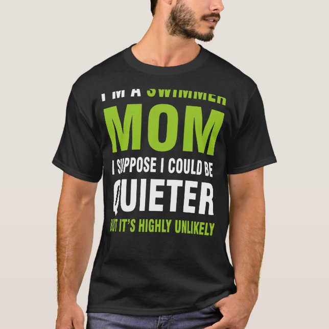 Im A Swimmer Mum T-Shirt (Front)