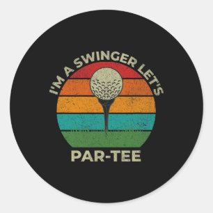 Im A Swinger Let's Par Tee Funny Golf Dad Fathers Classic Round Sticker