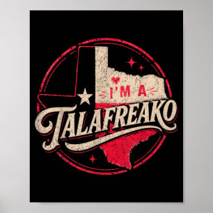 Im A Talao Funny Texas Political Meme Poster