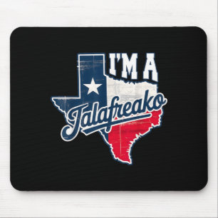 Im A Talao Texas Pride Saying Southern Humour Life Mouse Mat