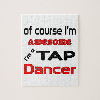 I'm a Tap Dancer Jigsaw Puzzle
