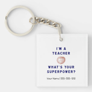 I'm a Teacher [apple] What's Your Superpower? Key Ring
