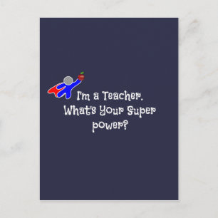 I'm a Teacher--teacher humour Postcard