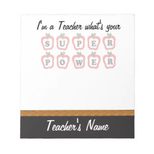 I'm a Teacher, What's Your Super Power Notepad