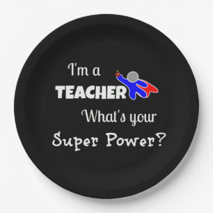 "I'm a Teacher. What's Your Super Power?" Paper Plate