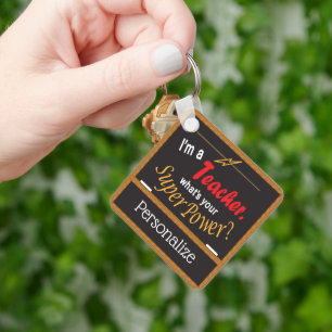 I'm a Teacher, What's your Superpower? ❤  Key Ring