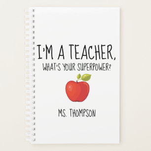 I'm a Teacher, what's your superpower? Planner