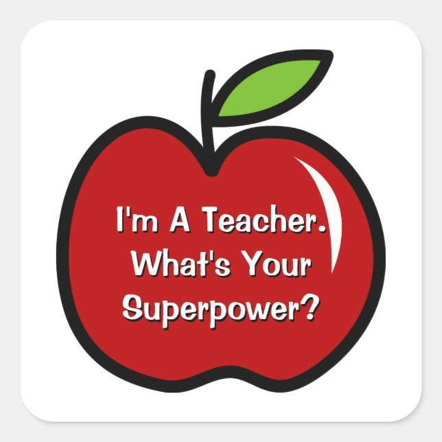 I'm a teacher what's your superpower stickers (Front)