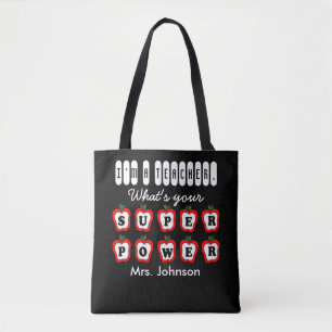 I'm a Teacher, What's Your Superpower Tote Bag