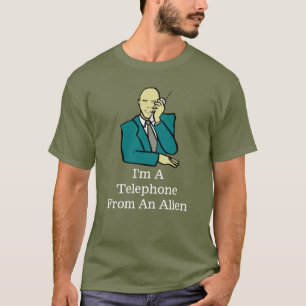 I'm A Telephone From An Alien, shirt
