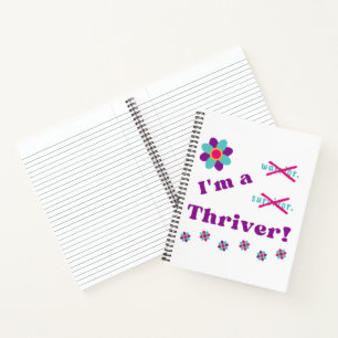 I'm a Thriver! Notebook