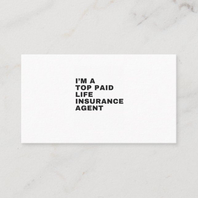 I'M A TOP PAID LIFE INSURANCE AGENT BUSINESS CARD (Front)
