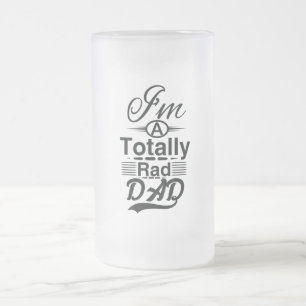 I'm a totally rad dad frosted glass beer mug
