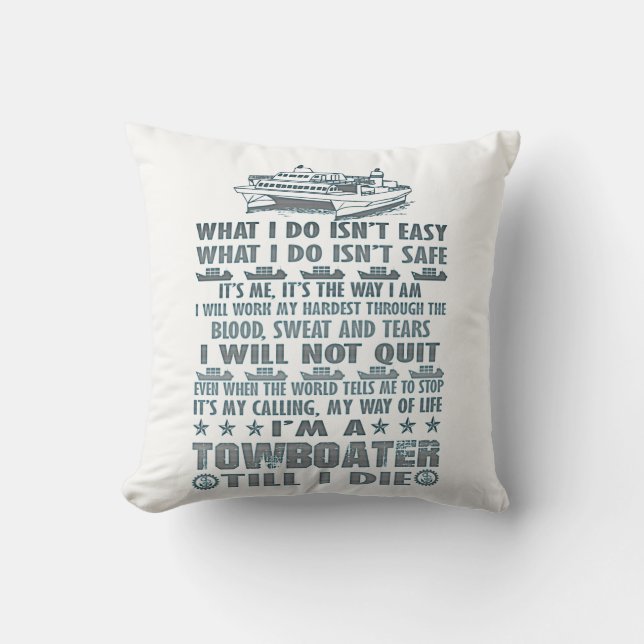 I'm A Towboater Till I Die Cushion (Front)