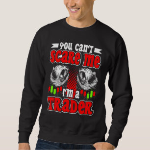 I'm A Trader Sweatshirt