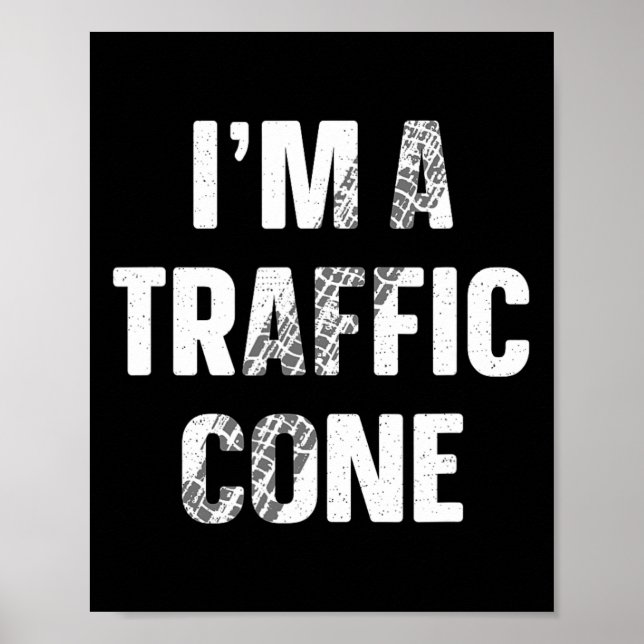 I'm A Traffic Cone Shirt Adult Kids Costume Funny  Poster (Front)