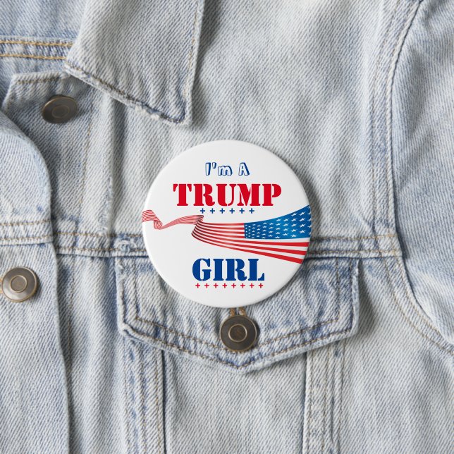 I'm a Trump Girl  7.5 Cm Round Badge (In Situ)