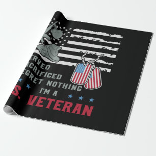 I'm A U.s Veteran I Served I Sacrificed I Regret N Wrapping Paper