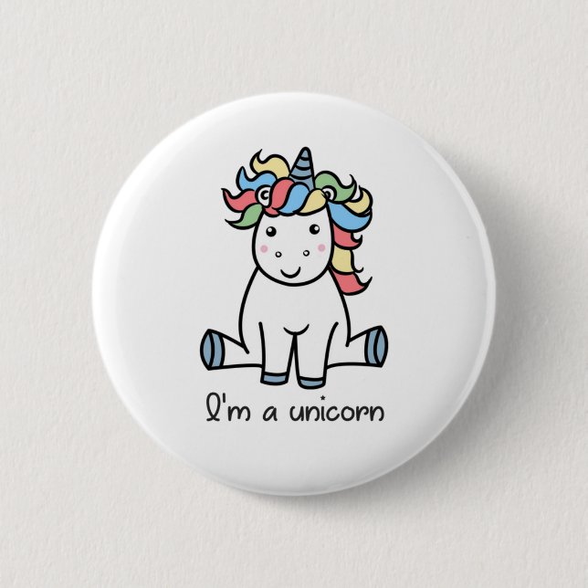 I'm a unicorn! 6 cm round badge (Front)