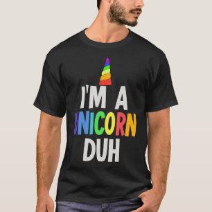 I'm a Unicorn Duh Halloween Costume T-Shirt