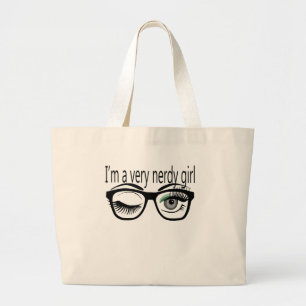 I'm a Very Nerdy Girl with Green Eye Shadow Large Tote Bag