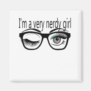 I'm a Very Nerdy Girl with Green Eye Shadow Magnet