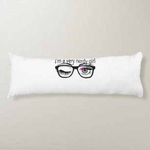 I'm a Very Nerdy Girl with Pink Eye Shadow Body Cushion
