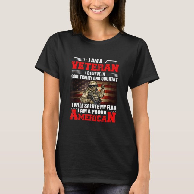 Im A Veteran I Believe In God Family And Country T-Shirt (Front)
