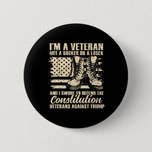Im A Veteran Not A Sucker Or A Loser Funny Veteran 6 Cm Round Badge