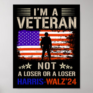 I'm A Veteran Not A Sucker Or Loser Anti Trump Poster