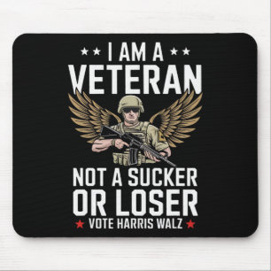 I'm A Veteran Not A Sucker Or Loser Vote Harris Wa Mouse Mat