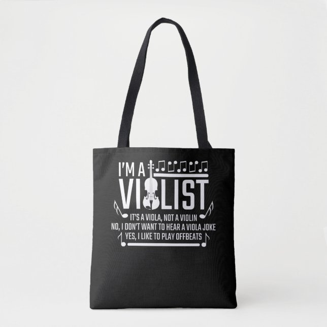 I'm a Violist it's Viola not Violin Sarcasm Music Tote Bag (Front)