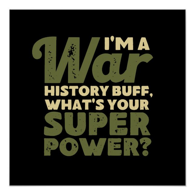 I'm A War History Buff - WW2 Enthusiast Poster (Front)