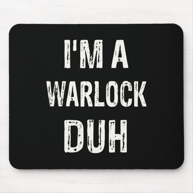 I'm a Warlock Duh Halloween Costume  Mouse Mat (Front)