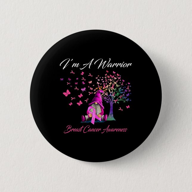 I'm A Warrior Breast Cancer Awareness Gnomes Pink  6 Cm Round Badge (Front)
