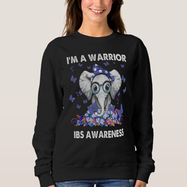 Im A Warrior Irritable Bowel Syndrome Awareness Sweatshirt (Front)