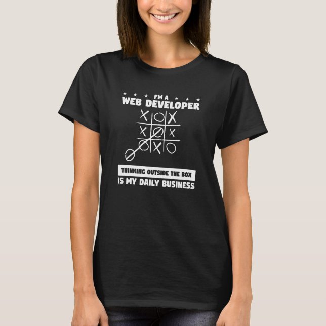 I'm A Web Developer Thinking Outside The Box T-Shirt (Front)